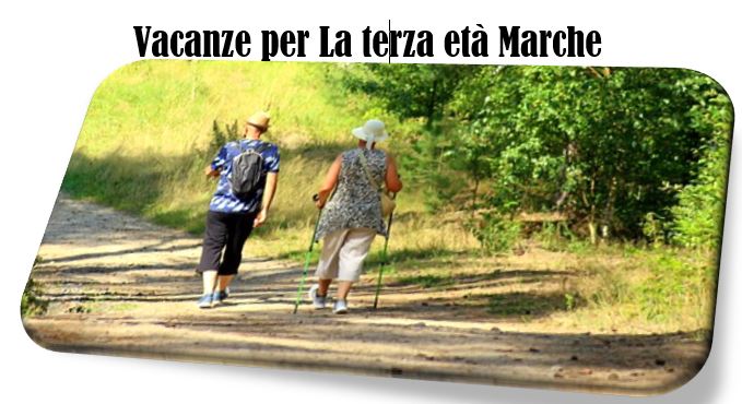 Holidays for the elderly Marche